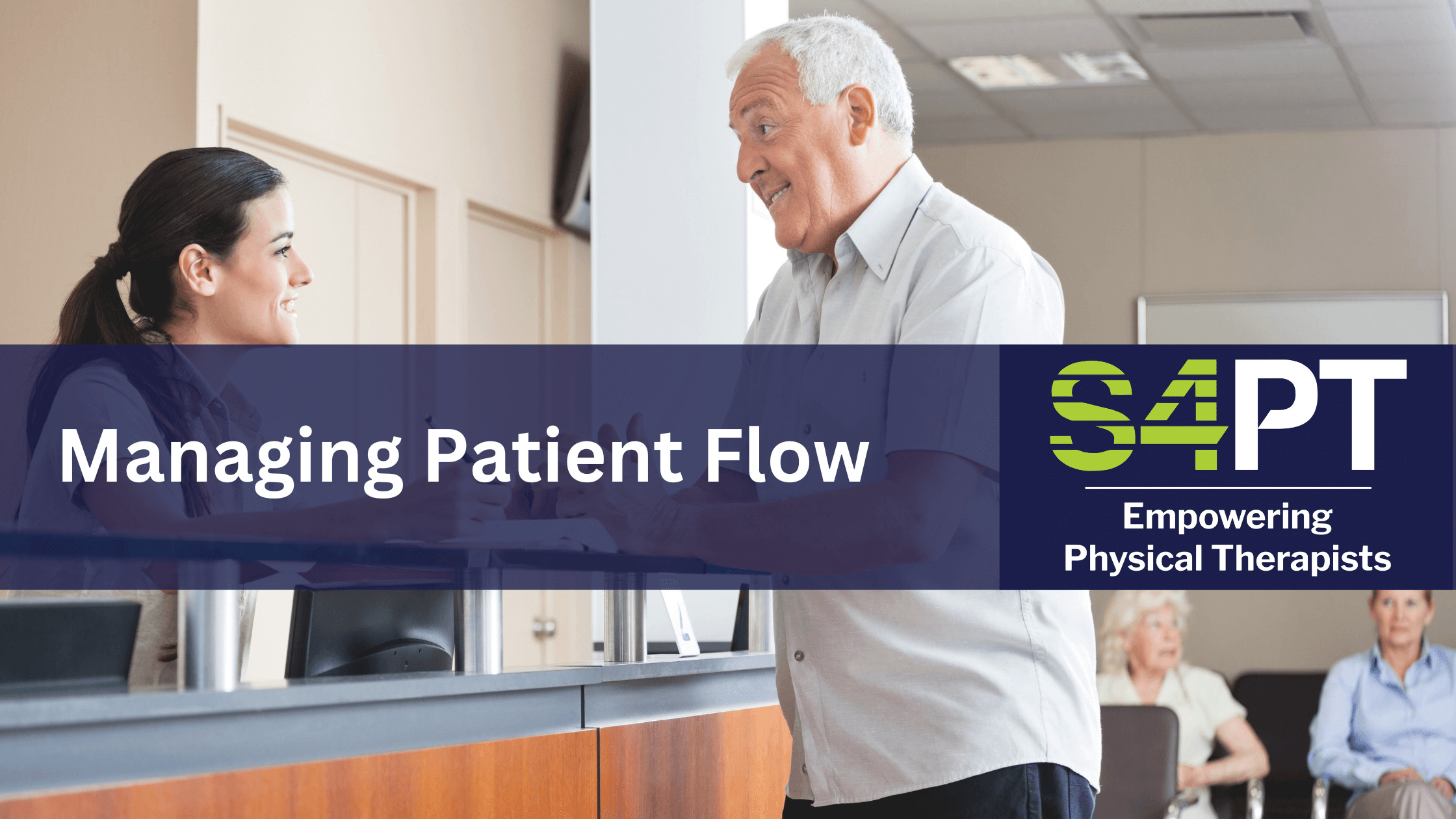 Managing patient flow with Systems4PT